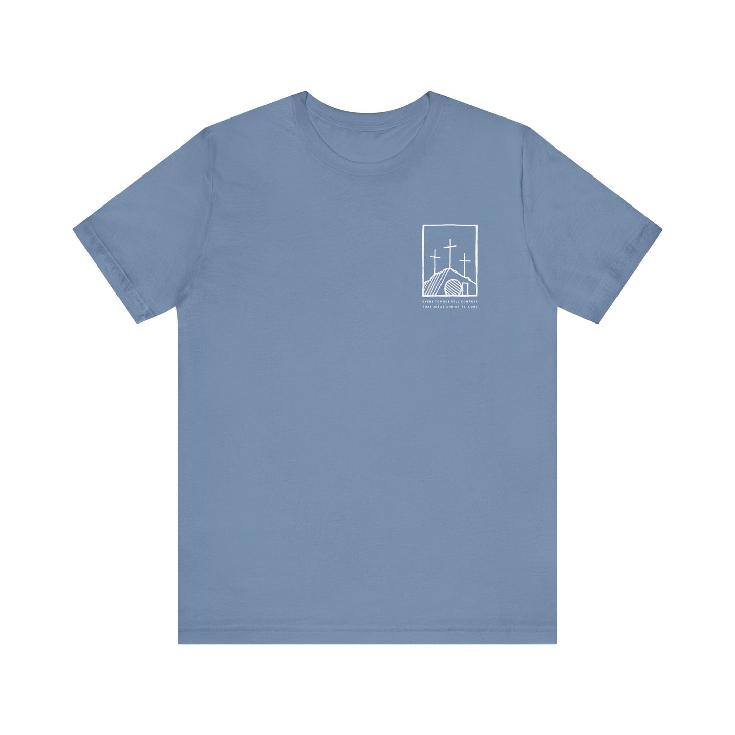 Every Knee Will Bow - Unisex Jersey Short Sleeve Tee - Bella Canvas 3001