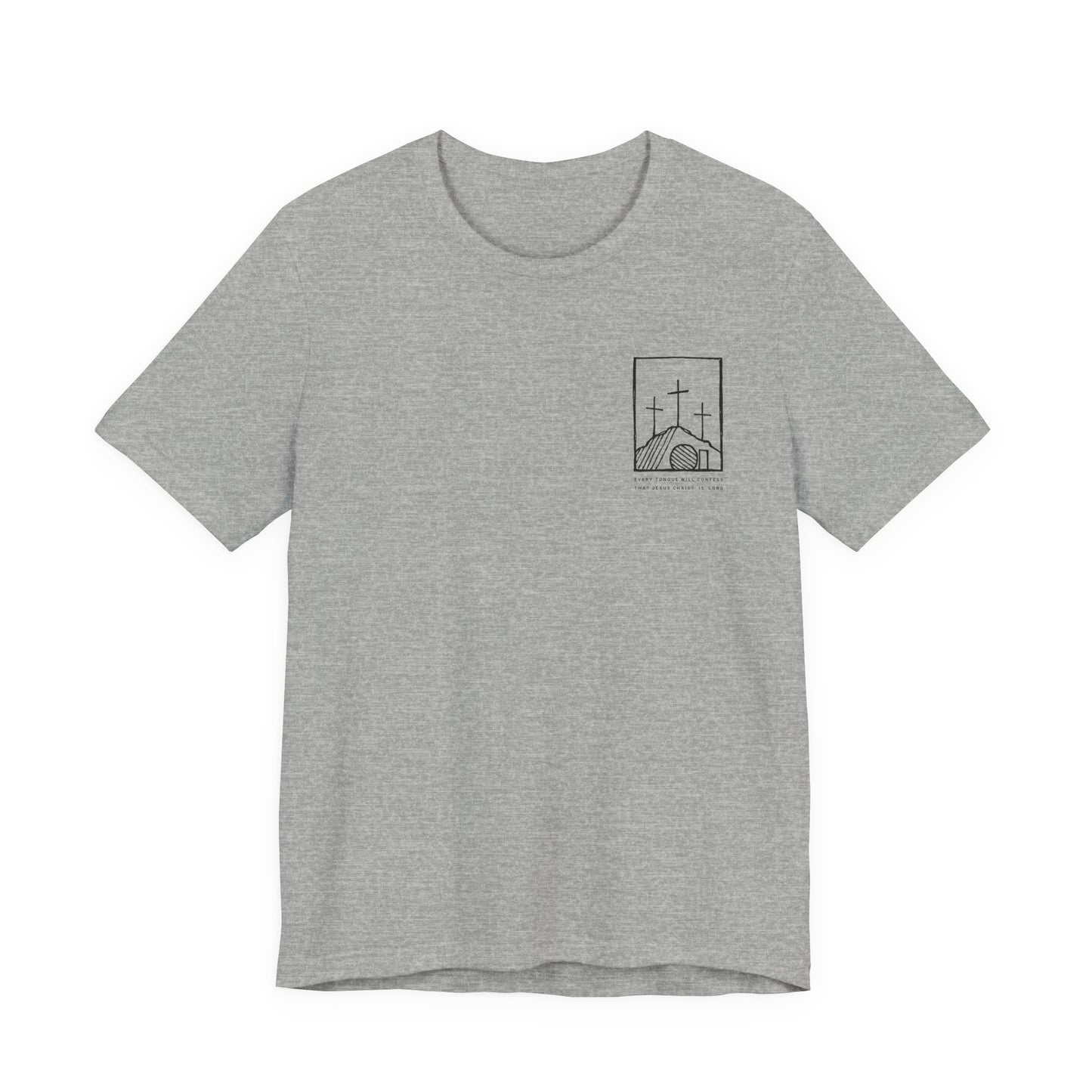 Every Knee Will Bow - Unisex Jersey Short Sleeve Tee - Bella Canvas 3001