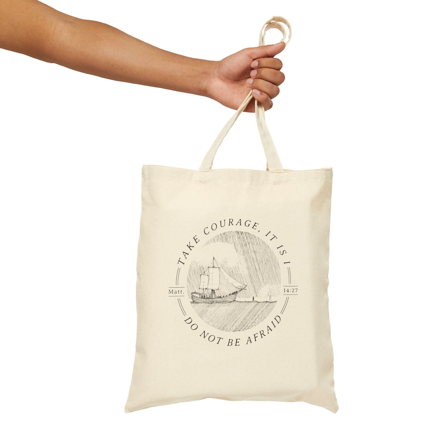 Walk on Water Take Courage - Cotton Canvas Tote Bag - One Side