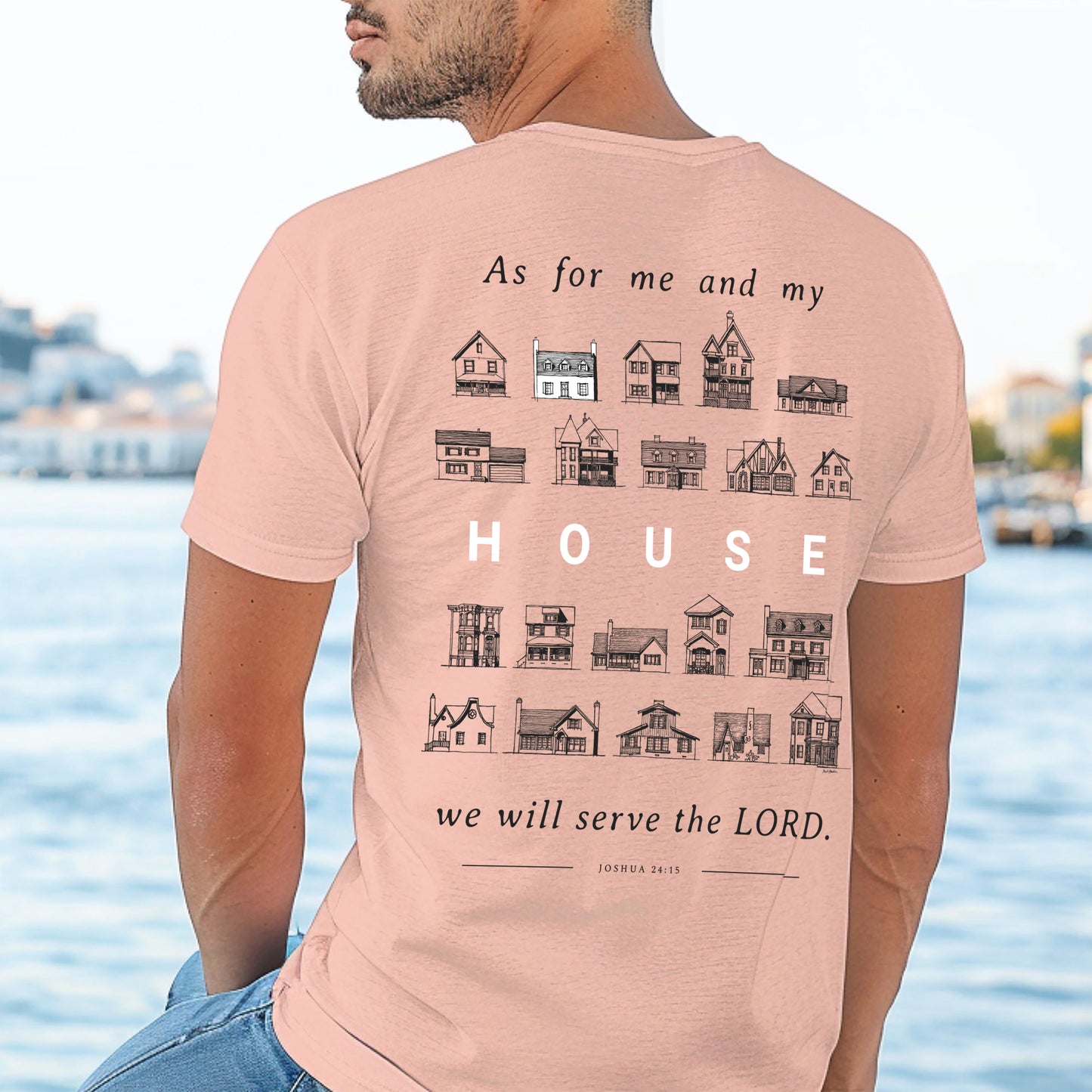 As For Me and My House Joshua 24:15 - Unisex Jersey Short Sleeve Tee - Bella Canvas 3001