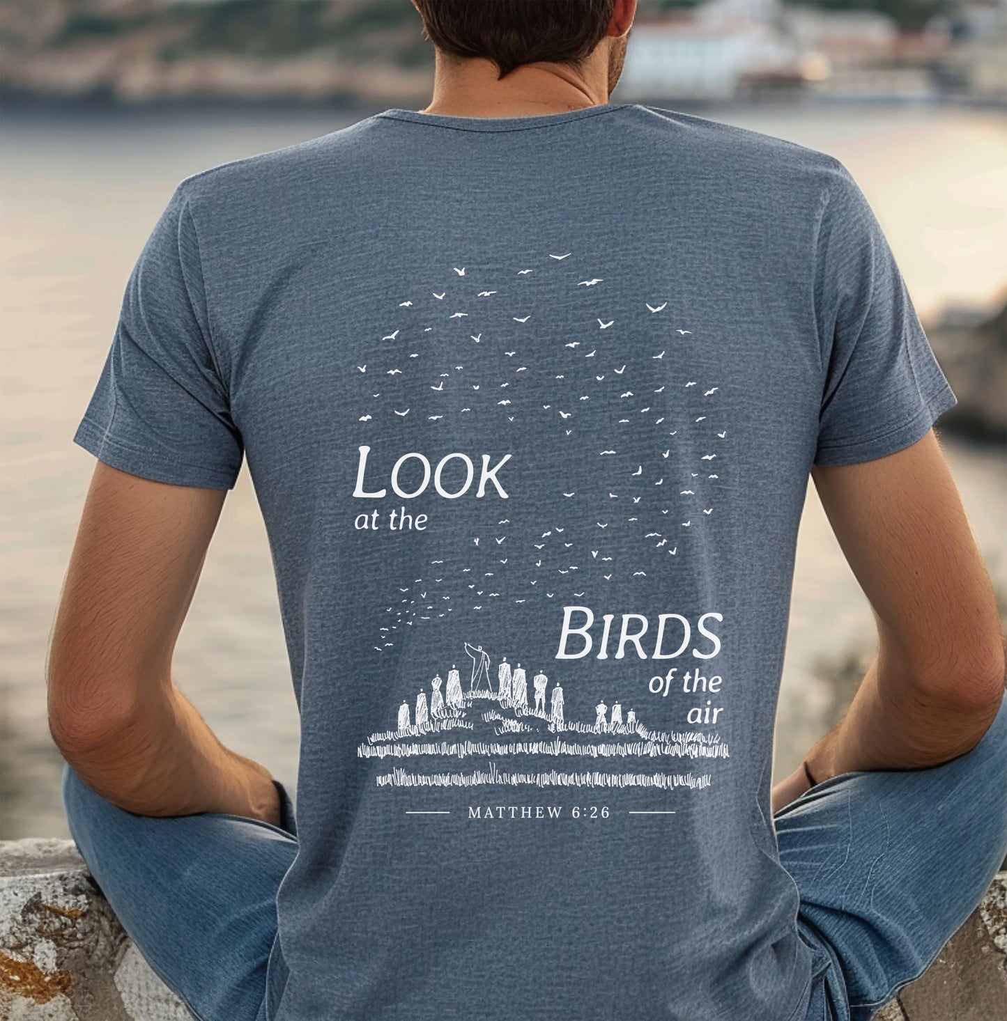 Look at the Birds of the Air - Unisex Jersey Short Sleeve Tee - Bella Canvas 3001