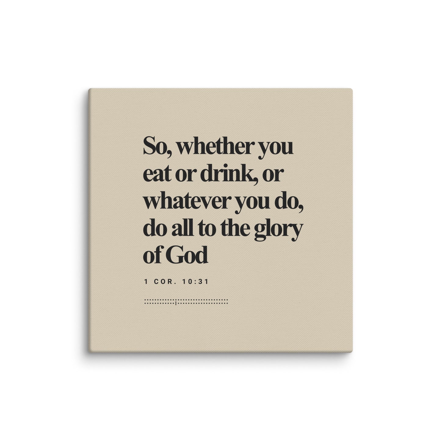 1 Corinthians 10:31 Verse Minimalist Design - Canvas