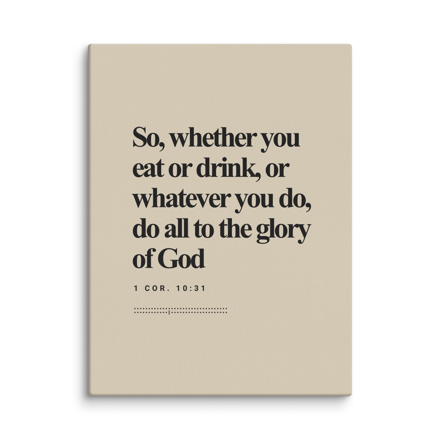 1 Corinthians 10:31 Verse Minimalist Design - Canvas