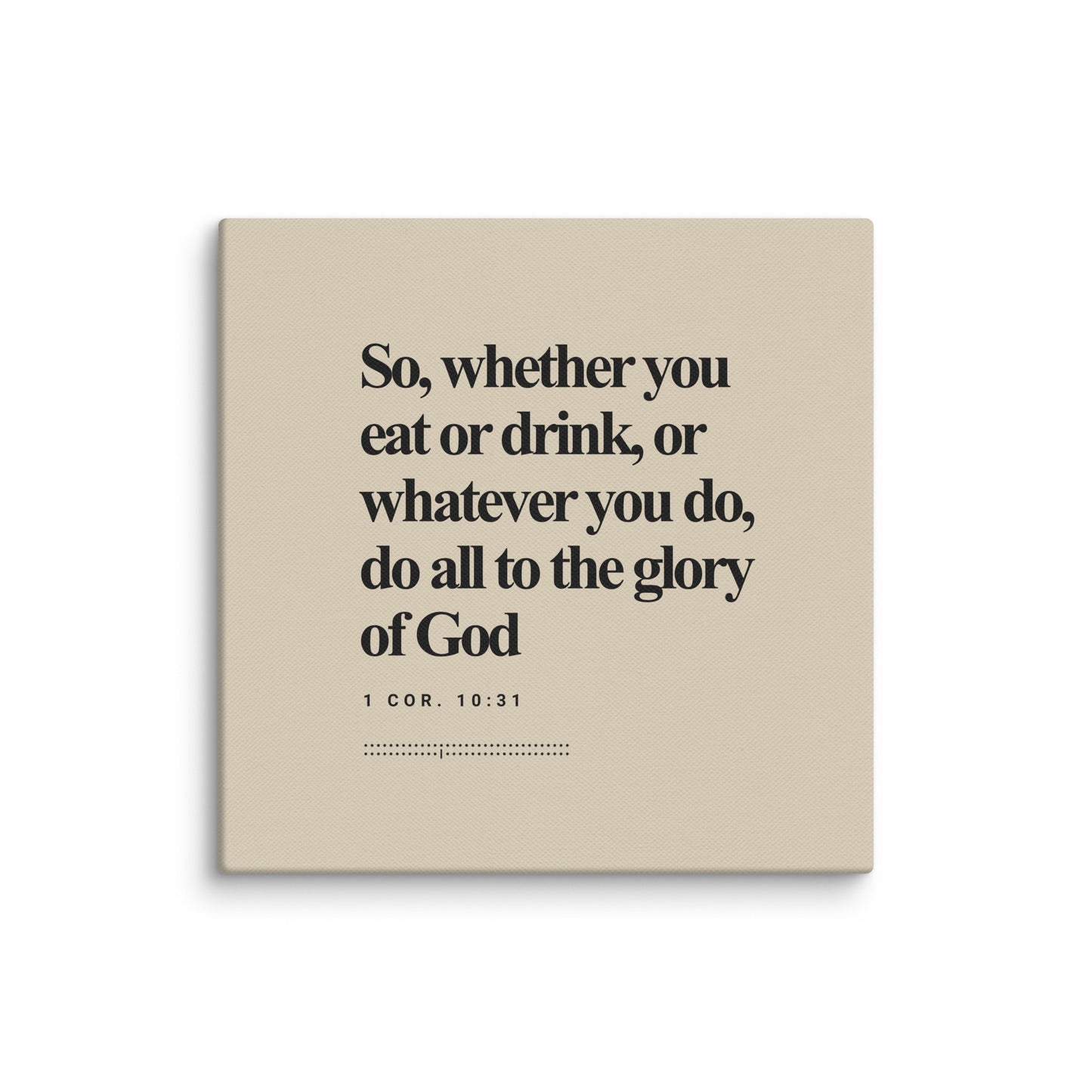 1 Corinthians 10:31 Verse Minimalist Design - Canvas