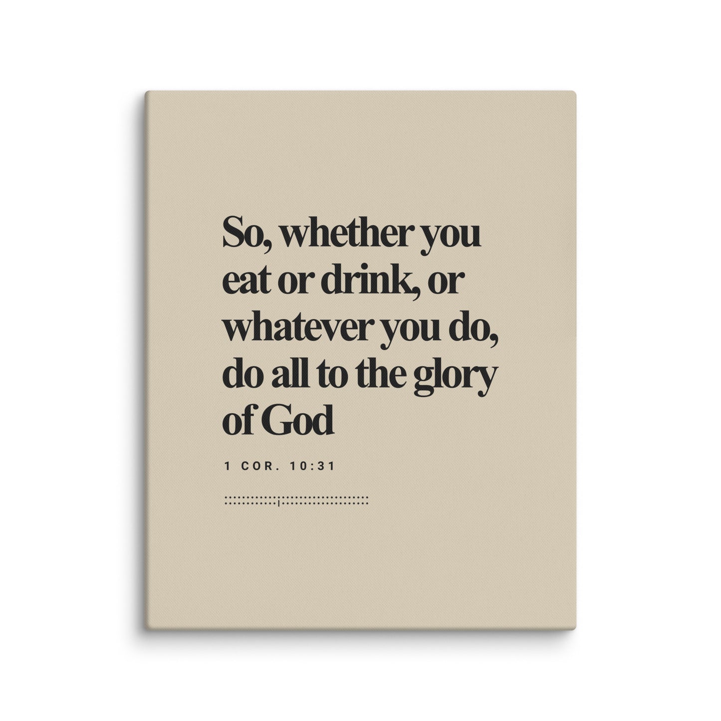 1 Corinthians 10:31 Verse Minimalist Design - Canvas