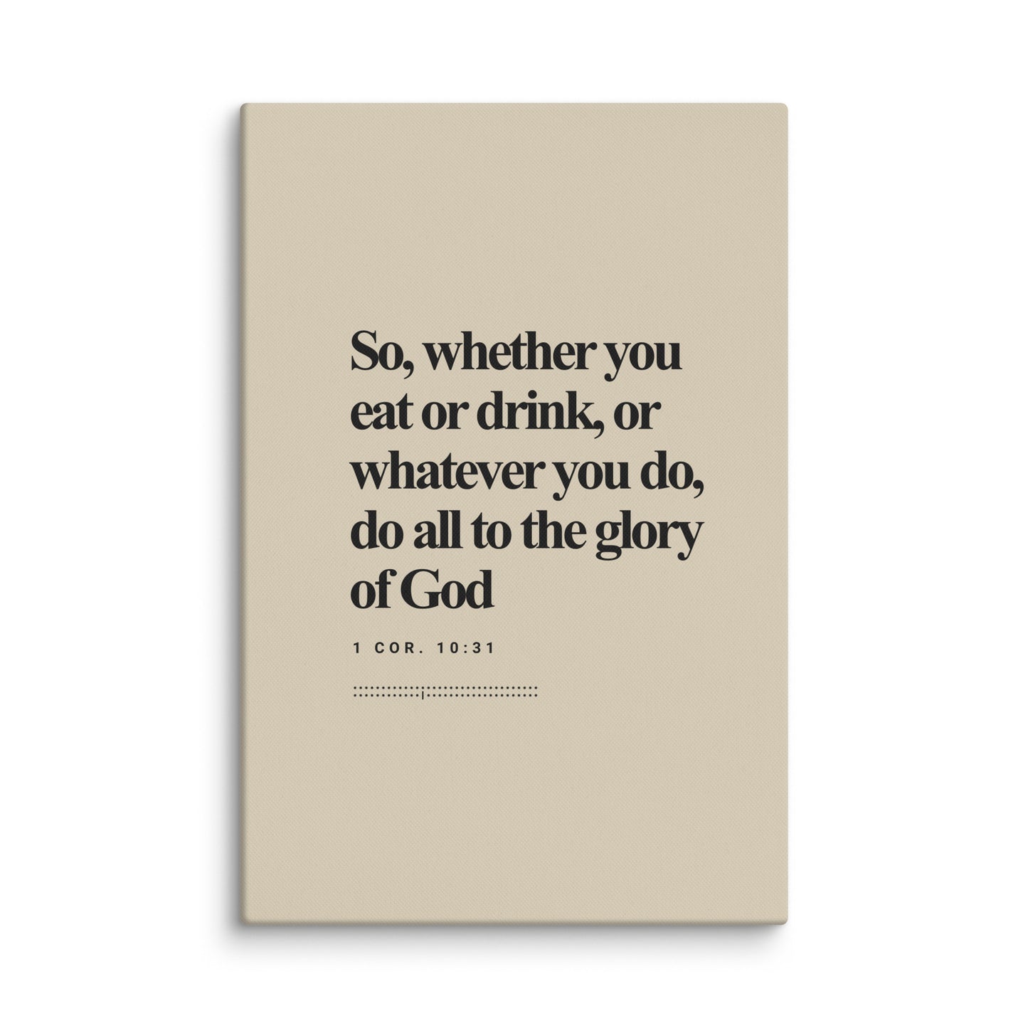 1 Corinthians 10:31 Verse Minimalist Design - Canvas