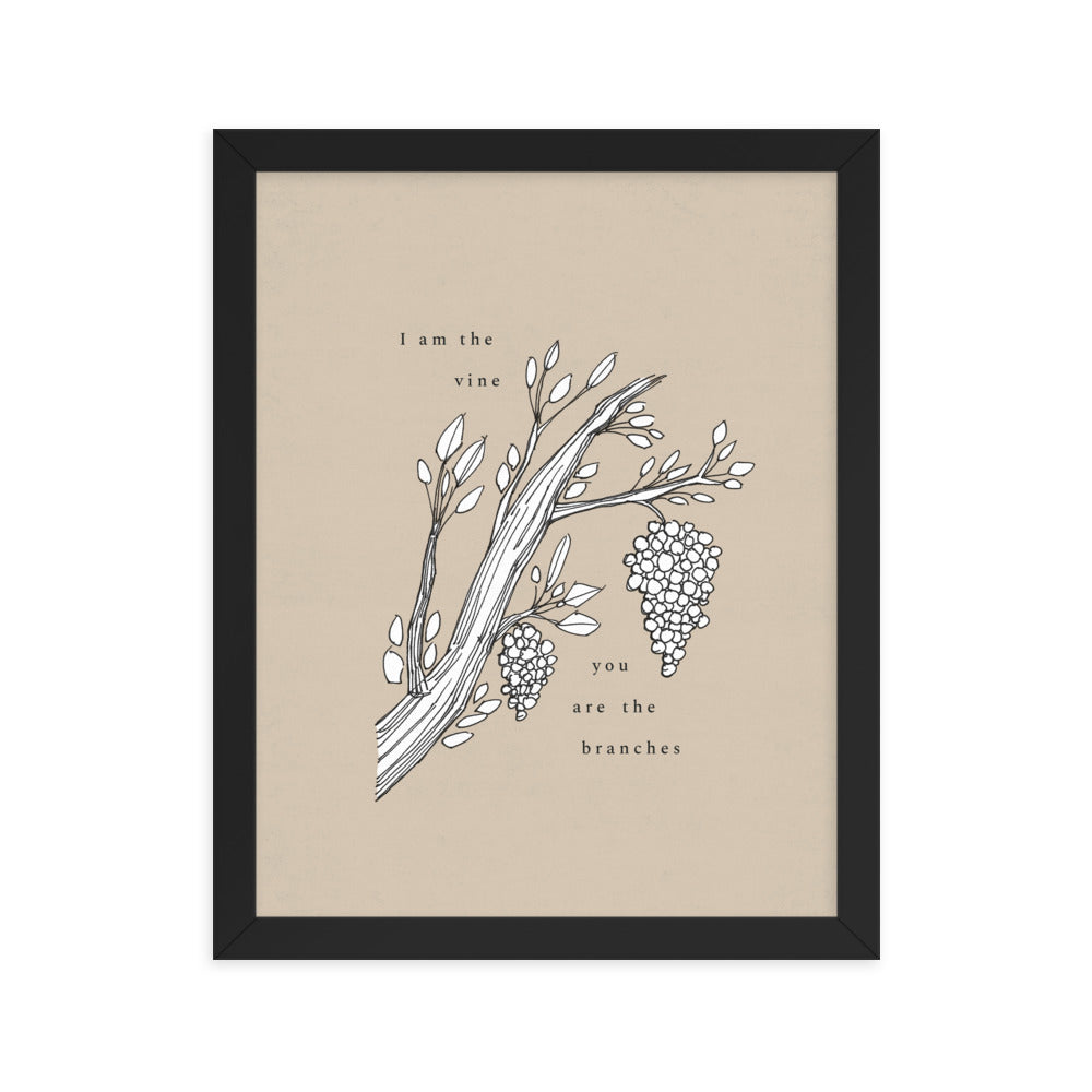 I AM the Vine You are the Branches - Framed