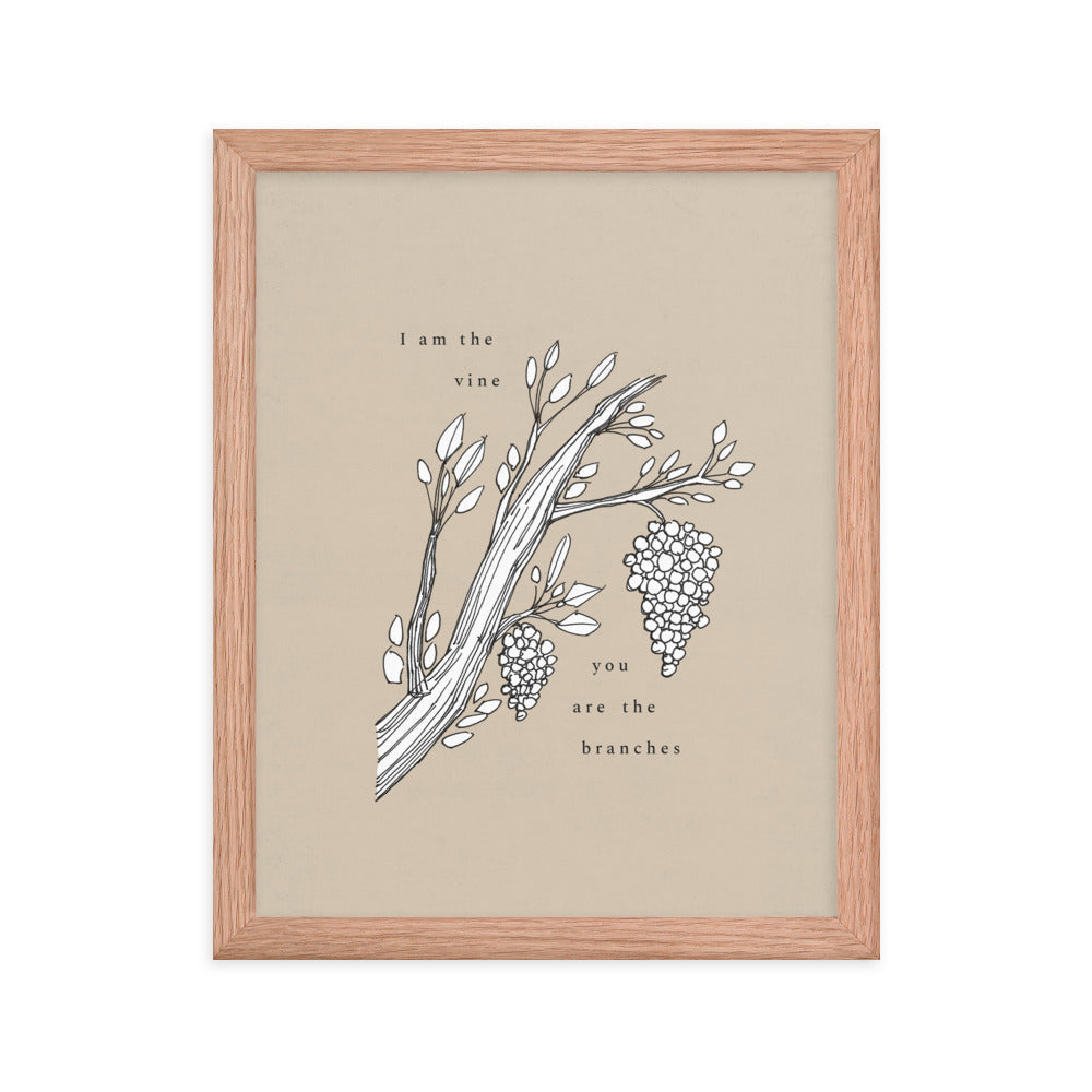 I AM the Vine You are the Branches - Framed