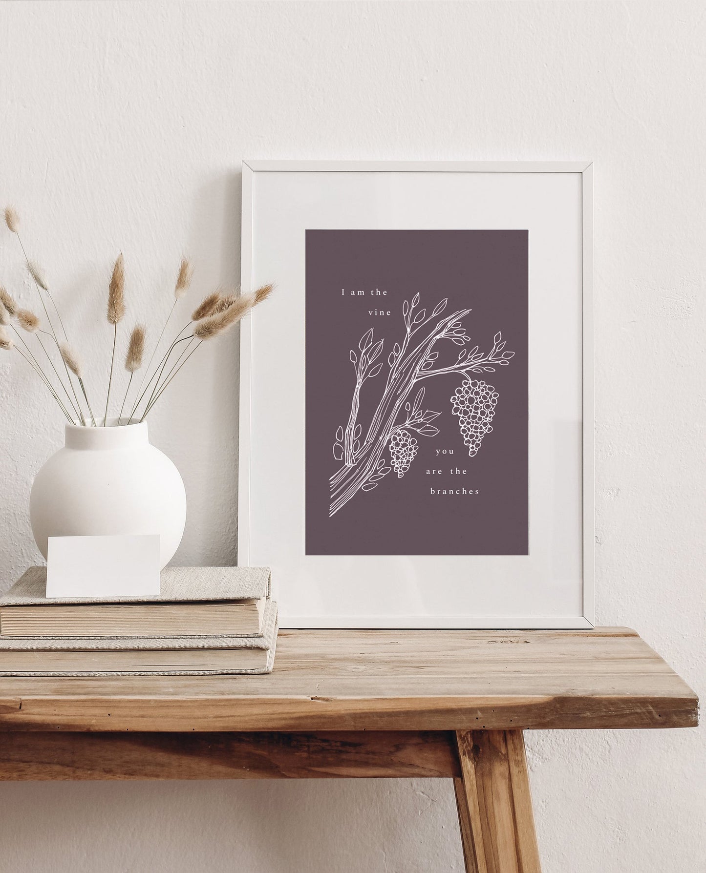 I AM the Vine You are the Branches John 15:5 - Digital Print